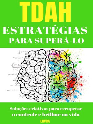 cover image of Estratégias de TDAH para superá-lo--Soluções criativas para recuperar o controle e brilhar na vida